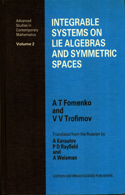 INTEGRABLE SYSTEMS ON LIE ALGEBRAS AND SYMMETRIC SPACES